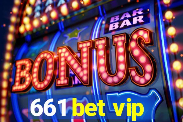 661 bet vip